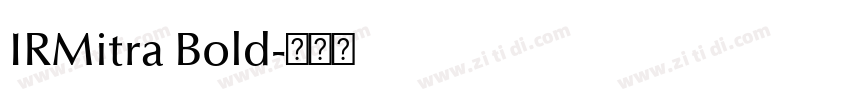 IRMitra Bold字体转换